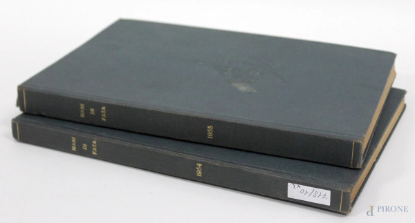 Mani di fata, 1954/55, volumi due.