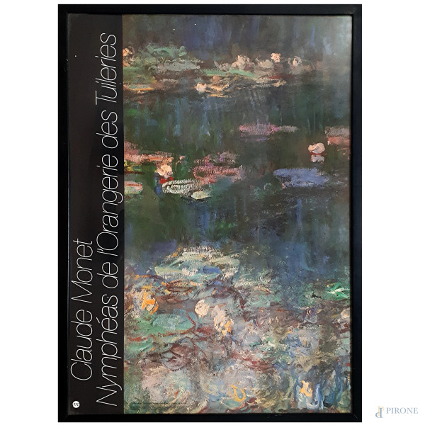Claude Monet, Nimphéas de l’Orangerie des Tuileries, manifesto realizzato a cura della Réunion des Museès Nationaux Paris, cm 70x50, con cornice