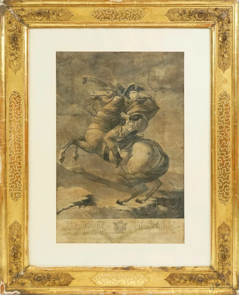 Gilbert Antonio, Napoleone il Grande al Monte S. Bernardo, 1809, incisione, cm 62x41,5, entro cornice, (difetti)