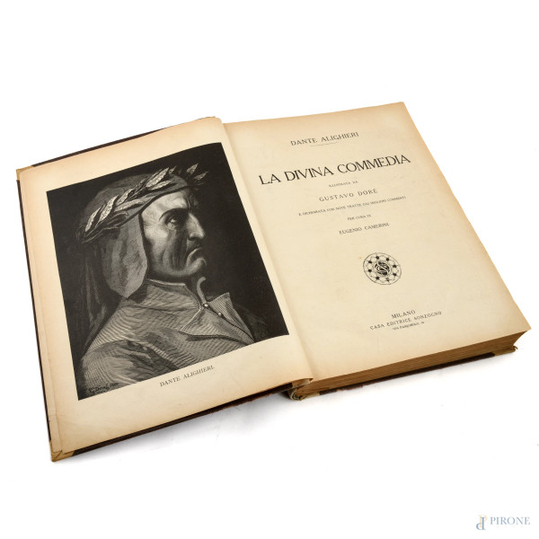 La Divina Commedia illustrata da Gustavo Dorè per cura di Eugenio Camerini, Milano Casa Editrice Sonzogno, (segni di usura, bruniture della carta, tracce dell'azione di animali xilofagi, difetti)