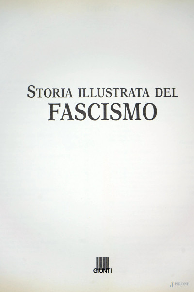 Storia illustrata del fascismo, Firenze, Giunti, 2000, (segni del tempo).