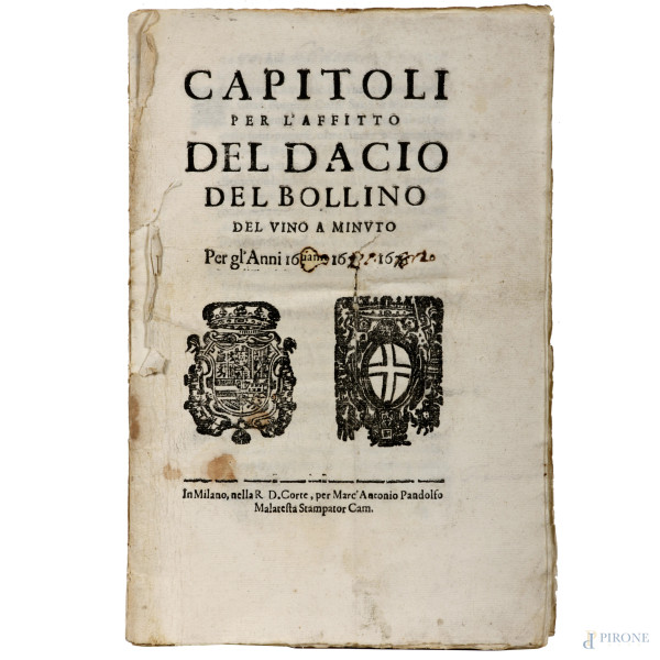 Opuscolo 'Capitoli per l'affitto del Dacio del vino a minuto', XVII secolo,  (segni di usura, tracce di umidità, gore, foxing, lacerazioni della carta, tracce di piegatura)