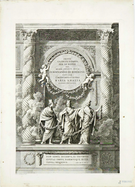Feste celebrate in Parma per le nozze del Reale Infante Duca Ferdinando di Borbone, incisione, cm 55x39, inventore E. A. Petitot (1727-1801), incisore Giovanni Volpato (1735-1803), (difetti).