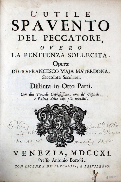 L'utile spavento del peccatore ovvero la penitenza sollecita, di Gio. Francesco Maja Materdona, Venezia, 1711