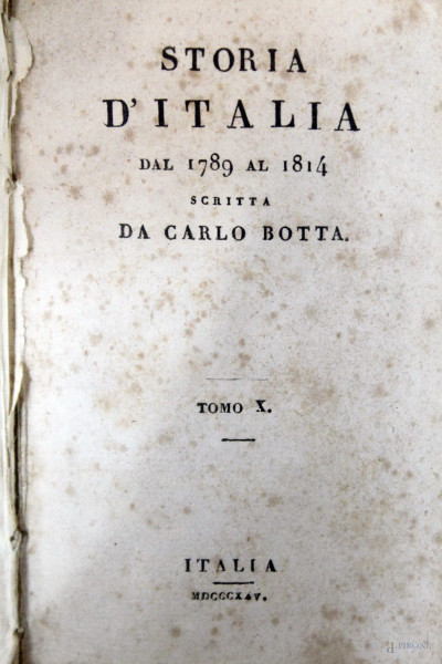 Storia di Italia, di Carlo Botta, Italia, 1825, tomi X.