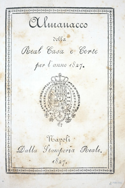 Almanacco della Real Casa e Corte per l'anno 1827, Napoli 1827