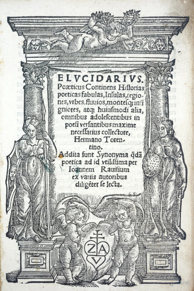 Elucidarius poeticus continens historias poeticas […] Collectore Hermanno Torrentino, Venezia, 1548, (difetti)