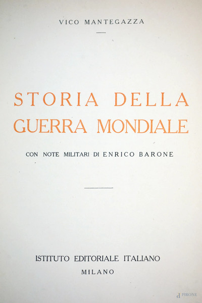 Storia della Guerra Mondiale, Istituto Editoriale Milano, anni '10, volumi dall' 1 al 7, (difetti, macchie, pagine mancanti)