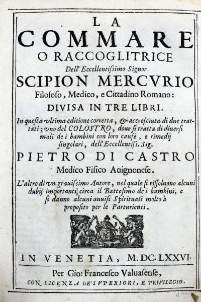 La Commare, di Scipion Mercurio, Venezia, 1676