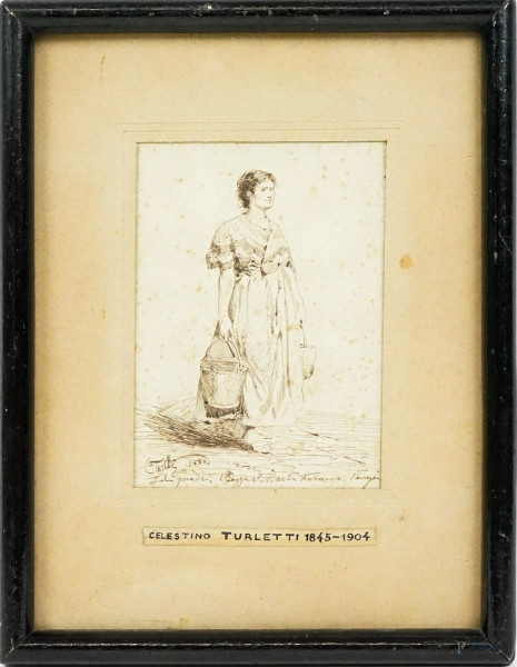 Celestino Turletti - Acquaiola, disegno ad inchiostro brunito su carta, cm 12,5x9 circa, entro cornice, (macchie sulla carta).