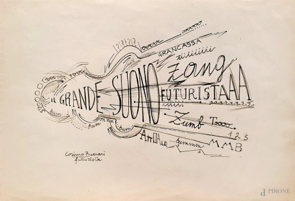 Parole in libert&#224; - Il Grande Suono Futurista, composizione a inchiostro su carta, cm 20x29, firmato Cosimo Buccari Futurista