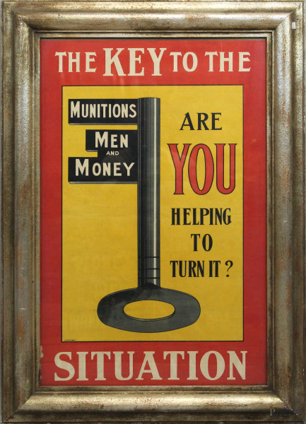 "The Key To The Situation. Are You Helping To Turn It?", stampa da un poster di propaganda britannica della Prima Guerra mondiale, cm 72,5,x47, XX secolo, entro cornice, (lievi difetti).