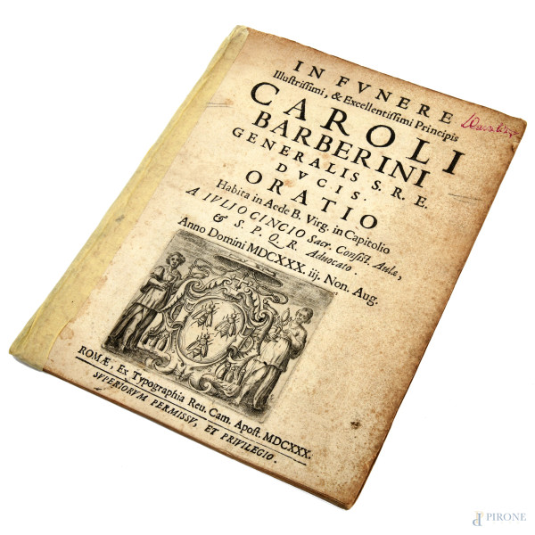 In Funere Illustrissimi e Excellentissimi Principis Caroli Barberini, 1630, (segni di usura, difetti)