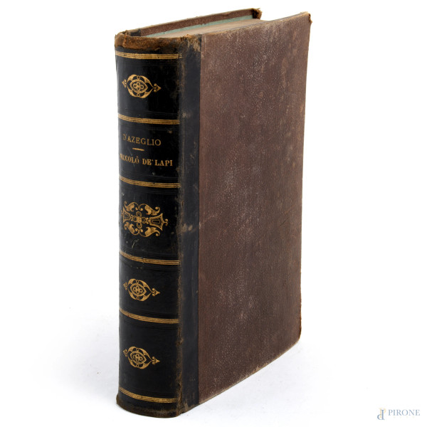 Massimo d'Azeglio, Niccolò de' Lapi ovvero I palleschi e piagnoni, edizione illustrata, Milano 1872, (tracce di umidità, bruniture, gore)