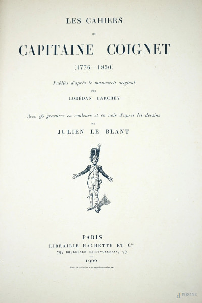 Volume in lingua francese "Les chaiers du Capitane Caignet (1776-1850) […], Paris, Librairie Hachette et Cie., 1900, (difetti).
