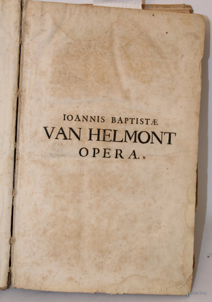 Opera di Van Helmont, 1655.