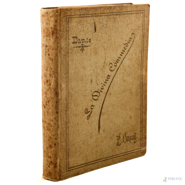 La Divina Commedia per cura di Eugenio Camerini, Milano 1887 illustrata da Gustavo Dorè, (segni di usura, graffi, bruniture della carta, tracce di umidità)
