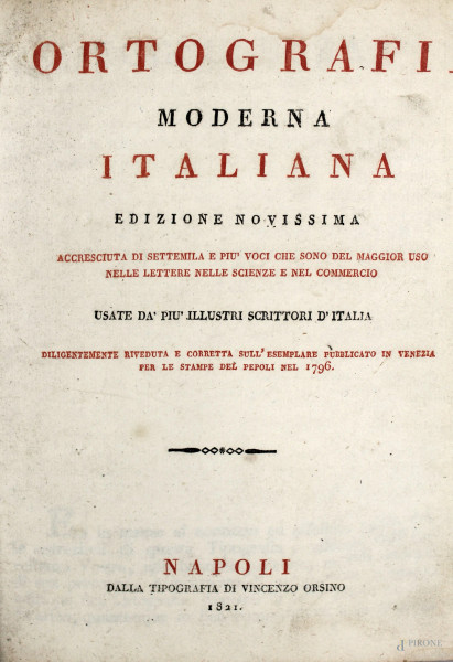 Ortografia moderna italiana, edizione novissima, Napoli, 1821