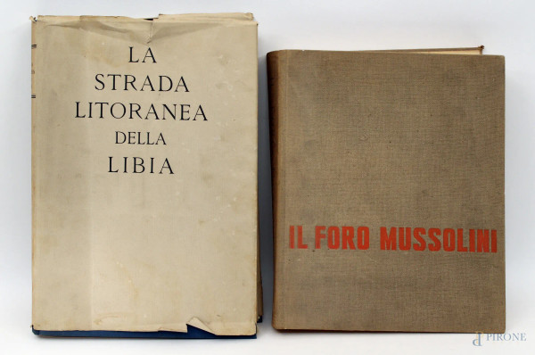 Lotto composto da due libri sulle costruzioni del periodo fascista: Foro Mussolini; Litoranea libica.
