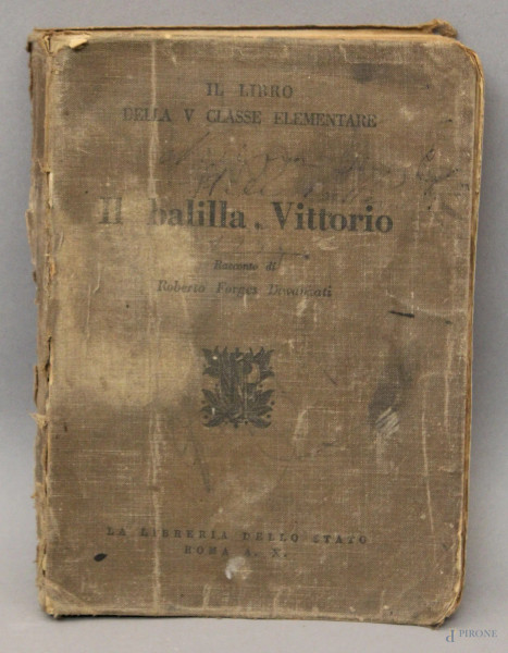 Il Balilla, Vittorio, Il libro della V classe elementare, (pagine mancanti).