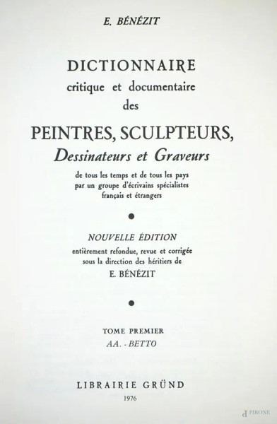 E. Benezit, Dictionnaire critique et documentaire des Peintres, Sculpteurs, […], volumi 10