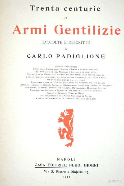 Trenta centurie di armi gentilizie raccolte e descritte da Carlo Padiglione, Napoli 1914 (difetti)