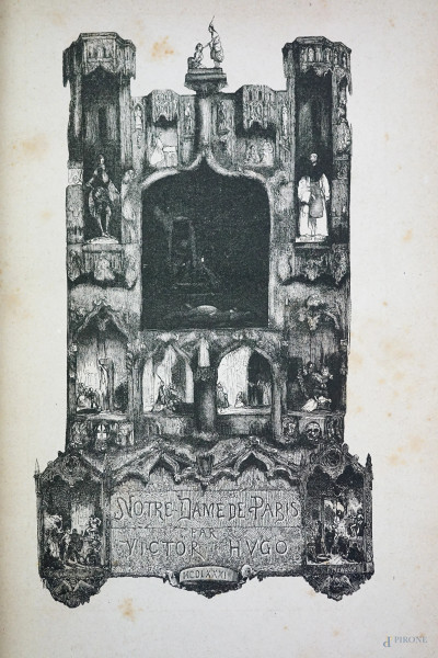 Victor Hugo, Notre Dame de Paris, MCDLXXXII, Eugene Hugues Editeur, (difetti e macchie).