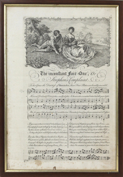 Spartito musicale "The Inconstant Fair One Or Strephon's Complaint", incisione, cm. 36x24, entro cornice, (difetti).