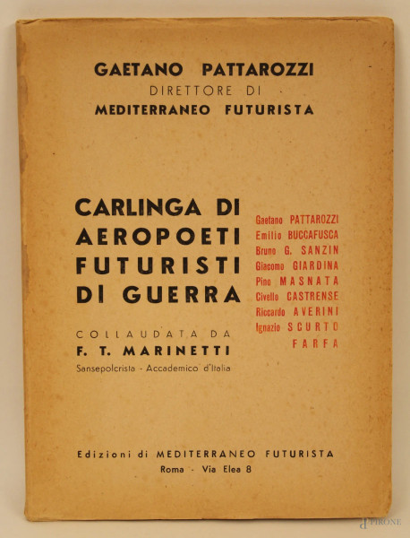 Gaetano Pattarozzi, Carlinga di Aeropoeti futuristi di guerra, Edizioni di Mediterraneo futurista, Roma, S. D. presumibilmente 1941.