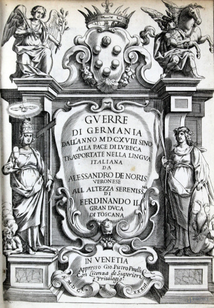 Guerre di Germania, trasportate nella lingua italiana da Alessandro De Noris, Venezia, 1633