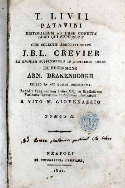 T. Livii Patavini, Historiarum ab Urbe condita, libri qui supersunt, di J.B. L. Crevier, Vol. IV (tomi II, III, IV, V), Napoli, 1821