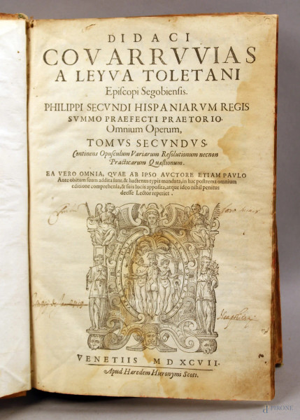 Libro - Didaci Covarruvias a Leyva Toletani, Venezia 1597, Tomo seconto