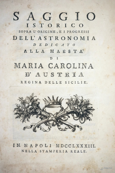 Saggio istorico sopra l'origine e i progressi dell'astronomia, Napoli 1783