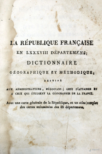 La république francaise, dictionnaire géographique et méthodique, completa di tavole, 1792