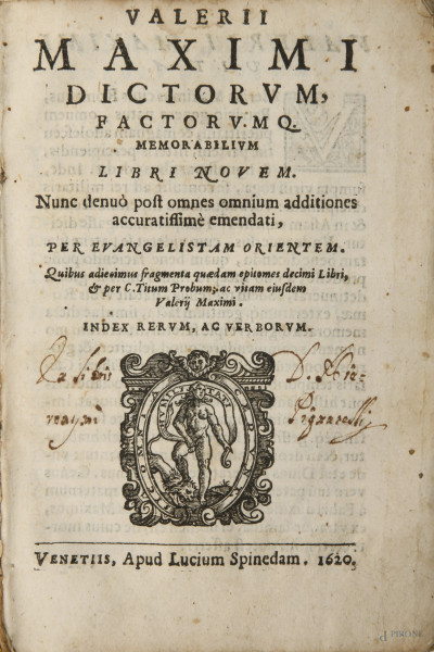 Valerii Maximi dictorum memorabilium libri novem, Venezia 1620, (segni di usura, strappi, difetti)