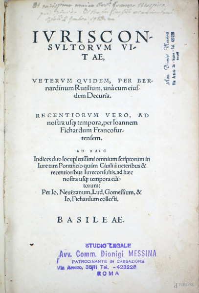 Iurisconsultorum vitae, veterum quidem, per Bernardinum Rutilium […], Per Io. Nevizanum, Lud. Gomessium, & Io. Fichardum collecti, Basileae, [1539?]