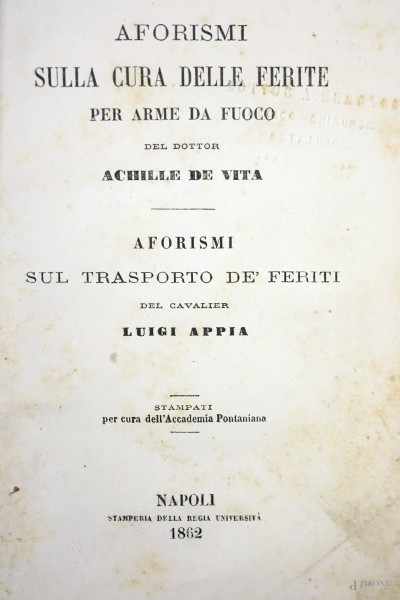 Aforismi sulle cure delle ferite per armi da fuoco del dottor Achille De Vita, Napoli 1862 (difetti)