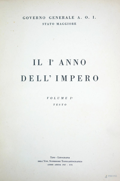 Il 1° Anno dell'Impero, Ufficio Sup. Topocartografico, Governo Generale, Stato Maggiore A.O.I., quattro volumi, (difetti)