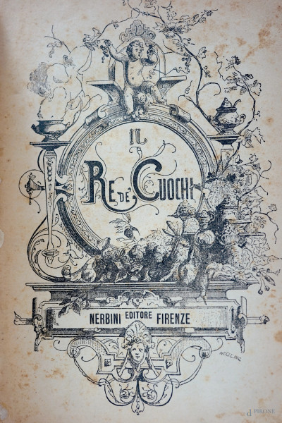 Il re dei cuochi, Nerbini Editore, Firenze, 1930, (difetti)