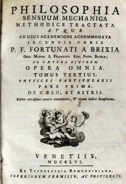Philosophia sensuum Mechanica, di Fortunato da Brescia, vol. II, Venezia, 1756