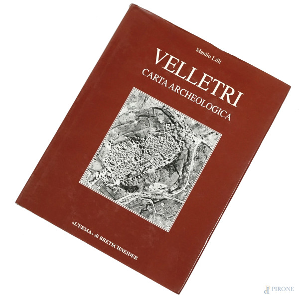 M. Lilli, Velletri. Carta archeologica, Roma 2008