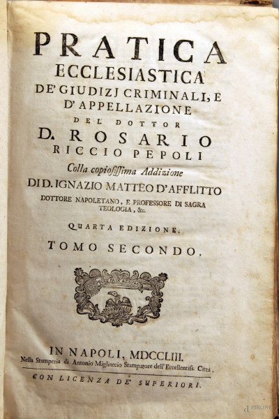Libro - Pratica ecclesiastica de giudizi criminali e d&#39;appellazione, Napoli 1753.
