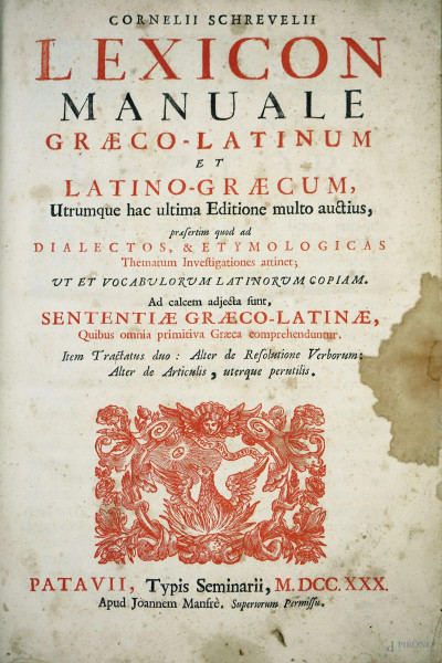 C.Schrevelii, Lexicon, Manuale graeco-latinum et latino-graecum […,], Patavii, Typis Seminarii, 1730, (difetti, pagine recise e macchie).