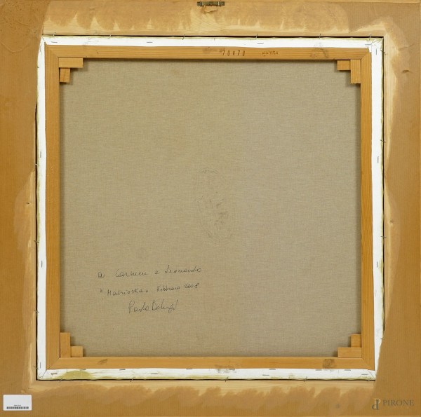 Matrioska 2008, olio su tela, firmato a tergo Paola de Luigi, cm 70x70, entro cornice