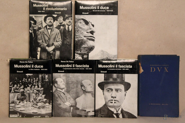 De Felice e Scarfatti su Mussolini, 6 volumi.