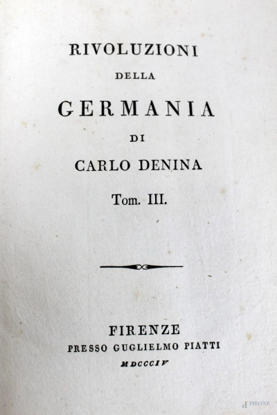C. Denina, Rivoluzioni della Germania, Tomi II-III, Guglielmo Piatti Firenze, 1804