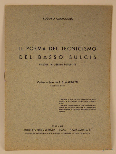 Eugenio Caracciolo, Il poema del tecnicismo del Basso Sulcis, poema parolibero con prefazione di Marinetti, edizioni futuriste di poesia, Roma, 1941.