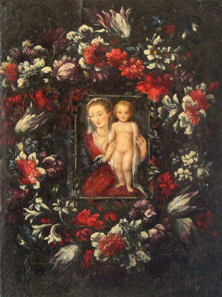 Madonna con bambinello contornata da fiori, olio su tela riportata su tavola, inizi XVII sec., cm 26,5 x 19,5.
