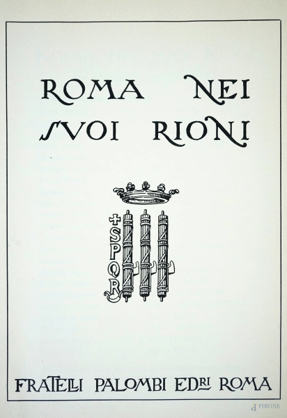 Roma nei suoi Rioni, Fratelli Palombi Editori Roma, 1936