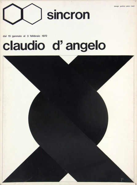 Claudio D’Angelo (1935), bozzetto originale per il manifesto della mostra del tenuta presso la galleria Sincron di Brescia nel 1972, collage e lettering trasferibili su cartone Shoeller, cm 103x73